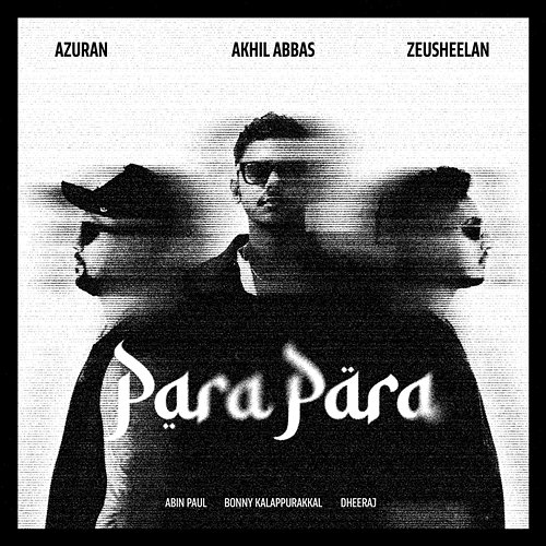 Para Para Azuran, Akhil Abbas, Zeusheelan, Pakarcha Vyadhi
