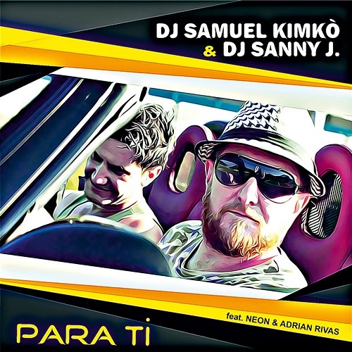 PARA TI Neon, Dj Samuel Kimkò, DJ Sanny J feat. Adrian Rivas
