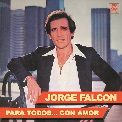 Para Todos... Con Amor Jorge Falcón