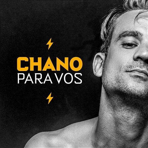 Para Vos Chano!