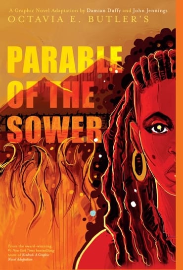 Parable of the Sower. A Graphic Novel Adaptation Octavia Butler