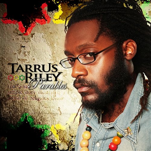 Parables Tarrus Riley