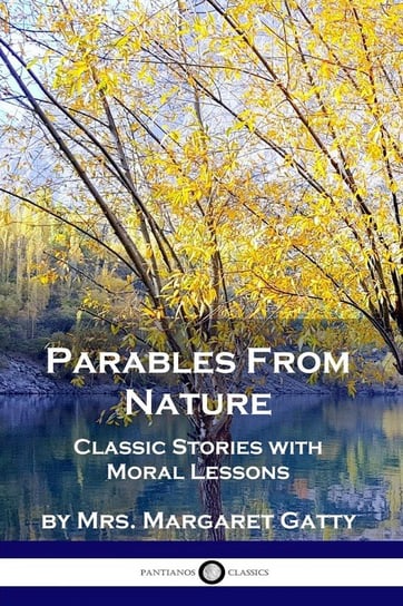 Parables From Nature Gatty Mrs Margaret