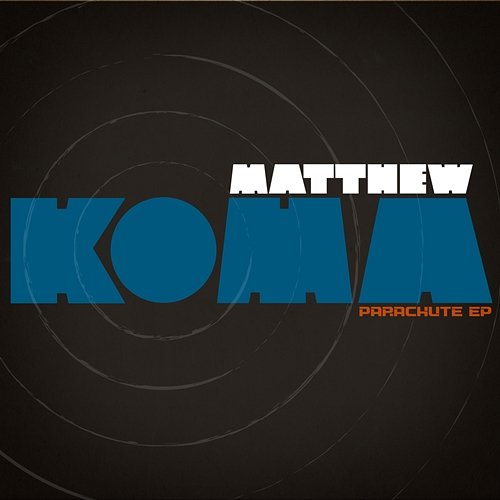 Parachute EP Matthew Koma