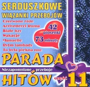Parada hitów. Volume 11 - Serduszkowe wiązanki przebojów Various Artists