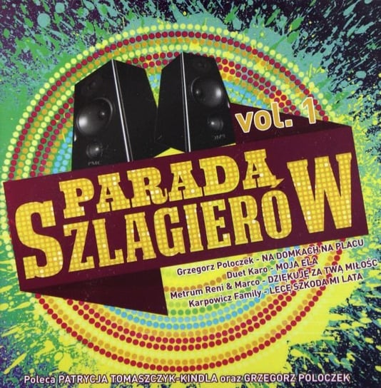 Parada Szlagierów Volume 1 Kierok Jacek, Andy, Lucia, Poloczek Grzegorz, Duet Karo