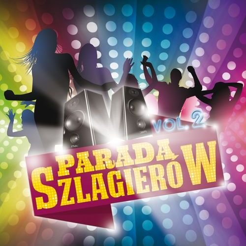 Parada szlagierów. Volume 2 Various Artists