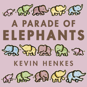 Parade of Elephants Henkes Kevin
