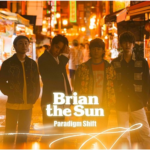 Paradigm Shift Brian the Sun