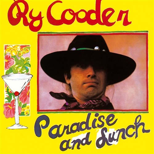 Paradise And Lunch Ry Cooder
