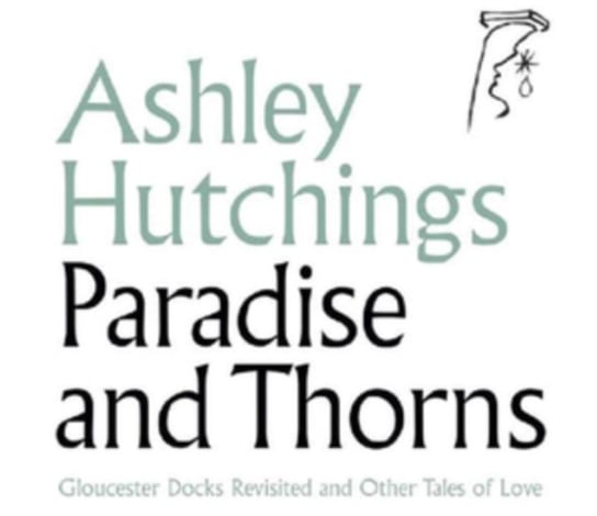 Paradise And Thorns Hutchings Ashley