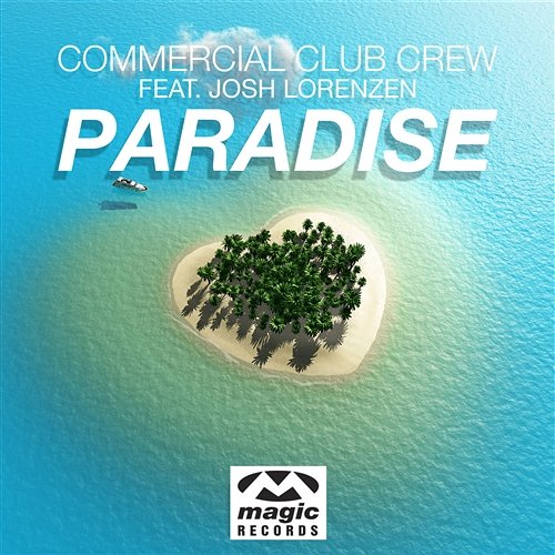 Paradise Commercial Club Crew feat. Josh Lorenzen