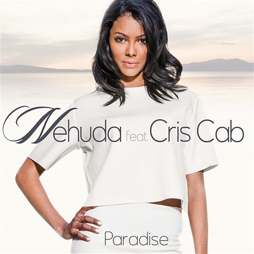 Paradise feat. Cris Cab (Radio Edit) Nehuda