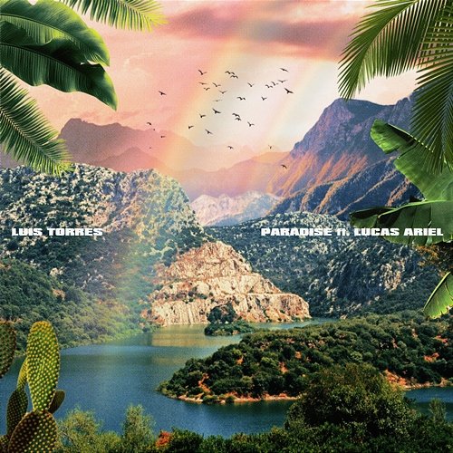 Paradise Luis Torres feat. Lucas Ariel