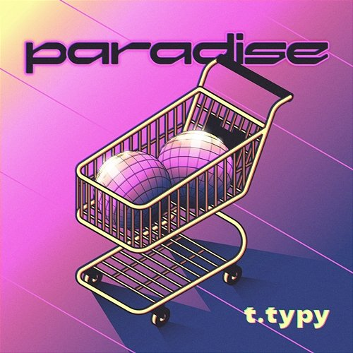 Paradise t.typy