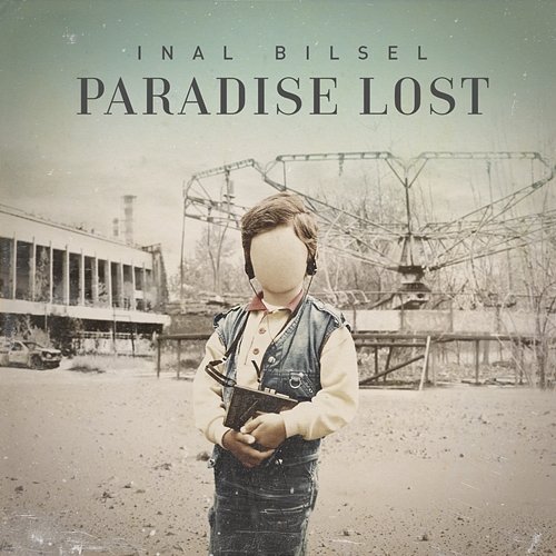 Paradise Lost Inal Bilsel
