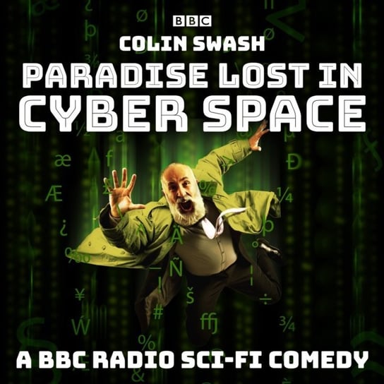 Paradise Lost in Cyberspace Swash Colin
