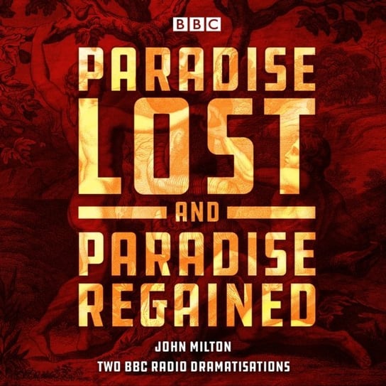 Paradise Lost & Paradise Regained John Milton