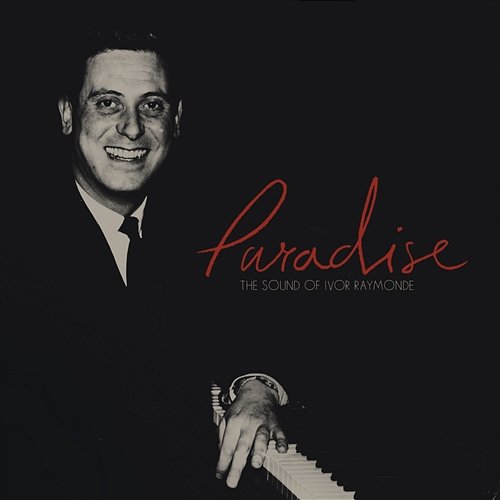 Paradise: The Sound Of Ivor Raymonde Various Artists