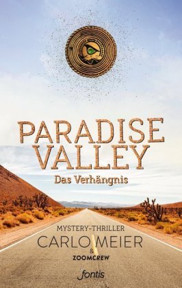 Paradise Valley: Das Verhängnis Meier Carlo