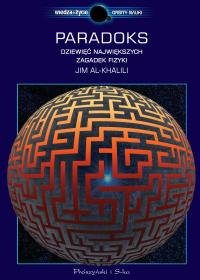 Paradoks. Dziewięć największych zagadek fizyki Al-Khalili Jim