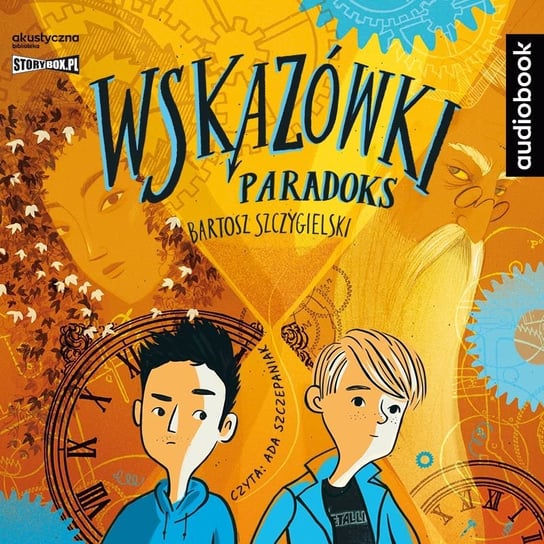 Paradoks. Wskazówki. Tom 2 Szczygielski Bartosz