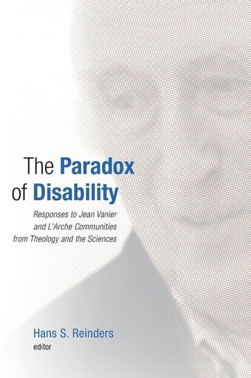 Paradox of Disability William Eerdmans Pub Co B.