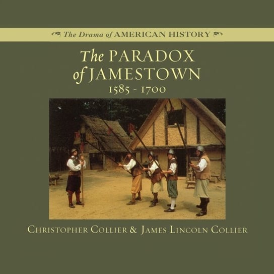 Paradox of Jamestown Collier James Lincoln, Collier Christopher