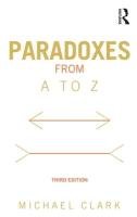 Paradoxes from A to Z Clark Michael