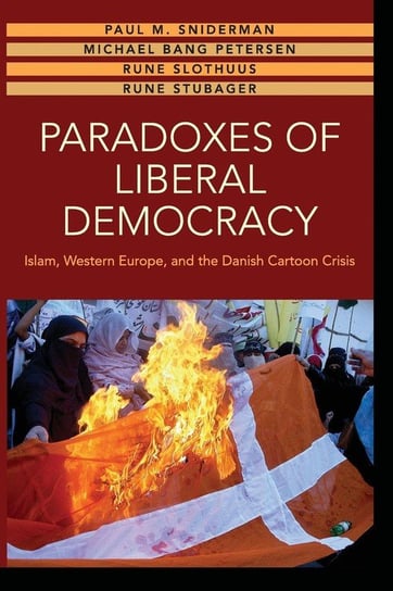 Paradoxes of Liberal Democracy Sniderman Paul M.