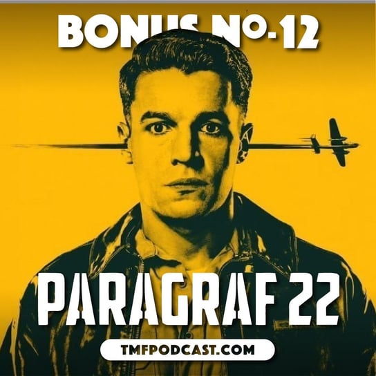 Paragraf 22 - George Clooney (BONUS #12) - Transkontynentalny Magazyn Filmowy - podcast Burkowski Darek, Marcinkowski Patryk