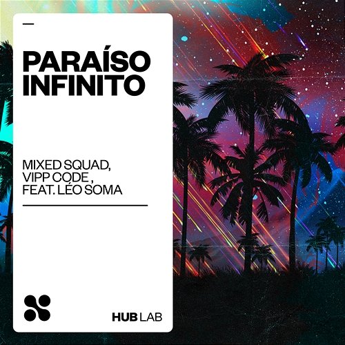 Paraíso Infinito Mixed Squad, VIPP Code feat. Léo Soma