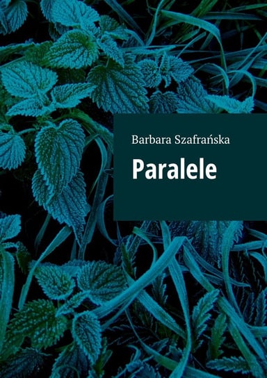Paralele Szafrańska Barbara
