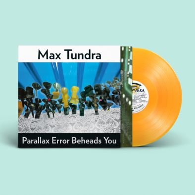 Parallax Error Beheads You (przeźroczysty pomarańczowy winyl) Max Tundra