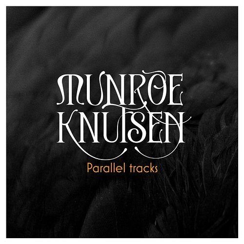 Parallel Tracks Knutsen, Munroe