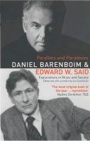 Parallels and Paradoxes Said Edward W., Barenboim Daniel