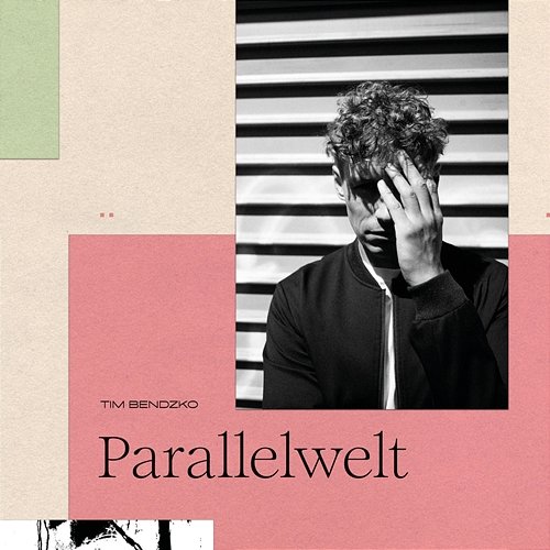 Parallelwelt Tim Bendzko