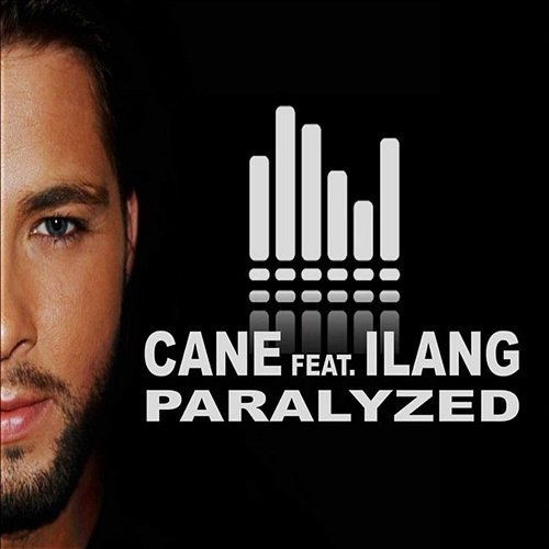 Paralyzed Cane feat. Ilang
