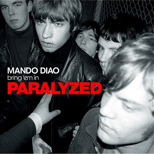 Paralyzed Mando Diao