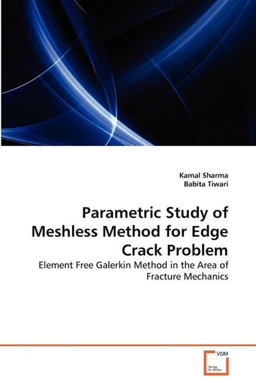 Parametric Study of Meshless Method for Edge Crack Problem Sharma Kamal