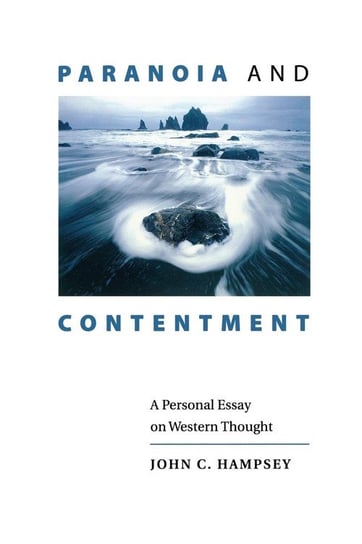 Paranoia and Contentment John C. Hampsey