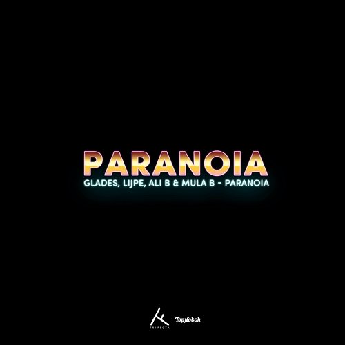 Paranoia Glades, Mula B, Ali B feat. Lijpe