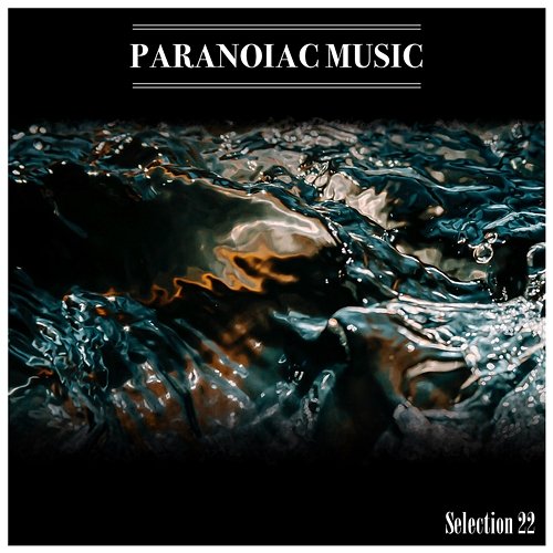 Paranoiac Music Selection 22 Various Artists