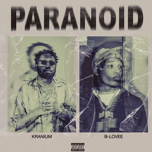 Paranoid Kranium feat. B-Lovee