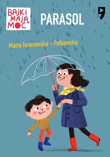 Parasol. Bajki mają moc - ebook epub Iwanowska-Polkowska Marta