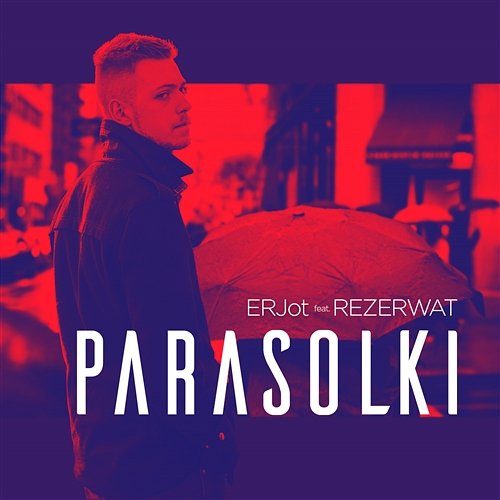 Parasolki ERJot feat. Rezerwat