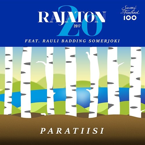 Paratiisi Rajaton feat. Rauli Badding Somerjoki