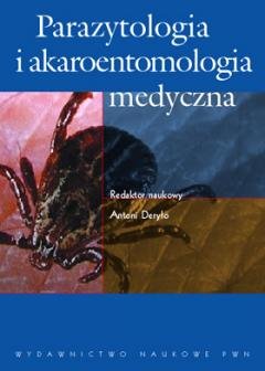 Parazytologia i akaroentomologia medyczna Opracowanie zbiorowe