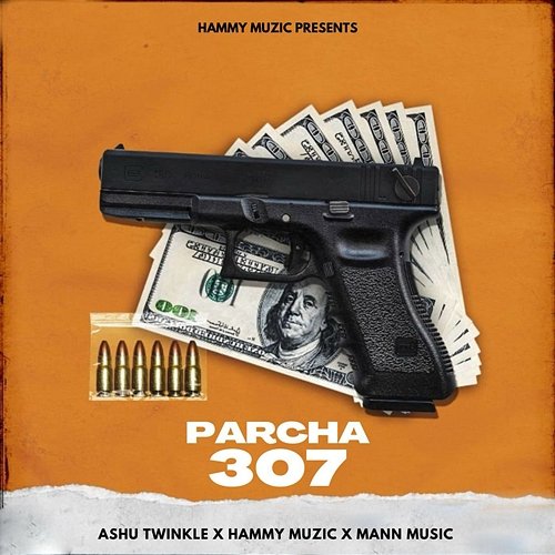 Parcha 307 Ashu Twinkle, Hammy Muzic & Mann Music