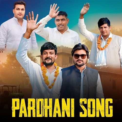 Pardhani Song Nishant Singh, Khalid Shivaliya